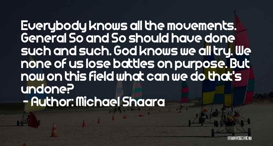 God Battles Quotes By Michael Shaara
