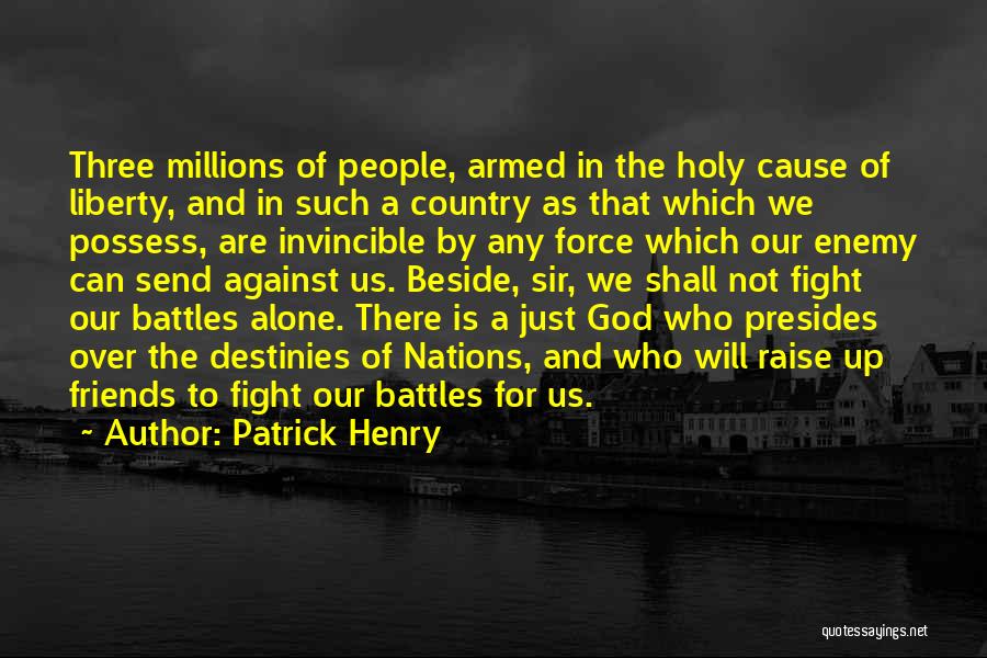 God Battles Quotes By Patrick Henry