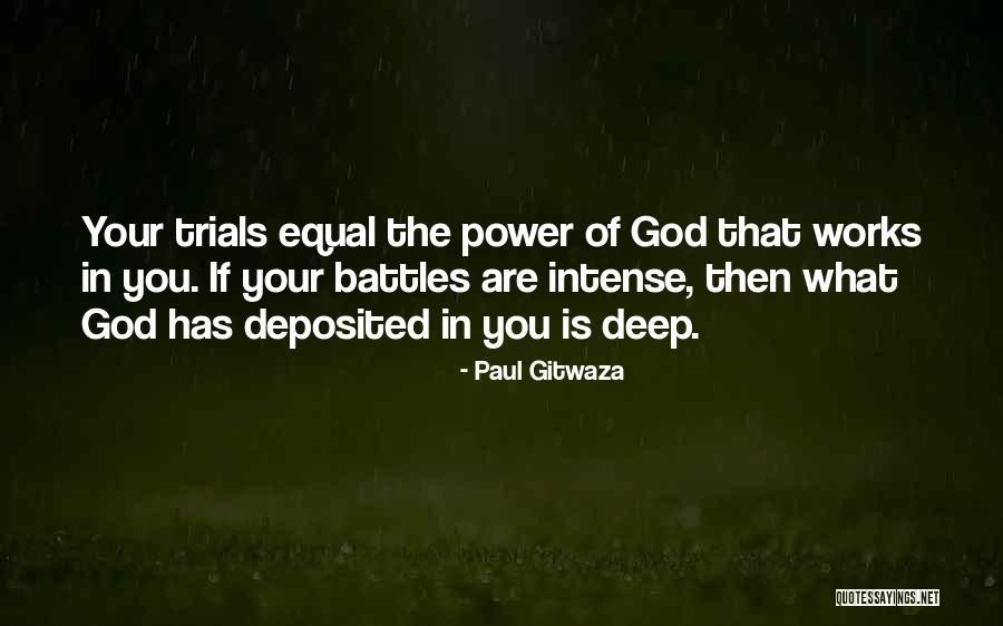 God Battles Quotes By Paul Gitwaza