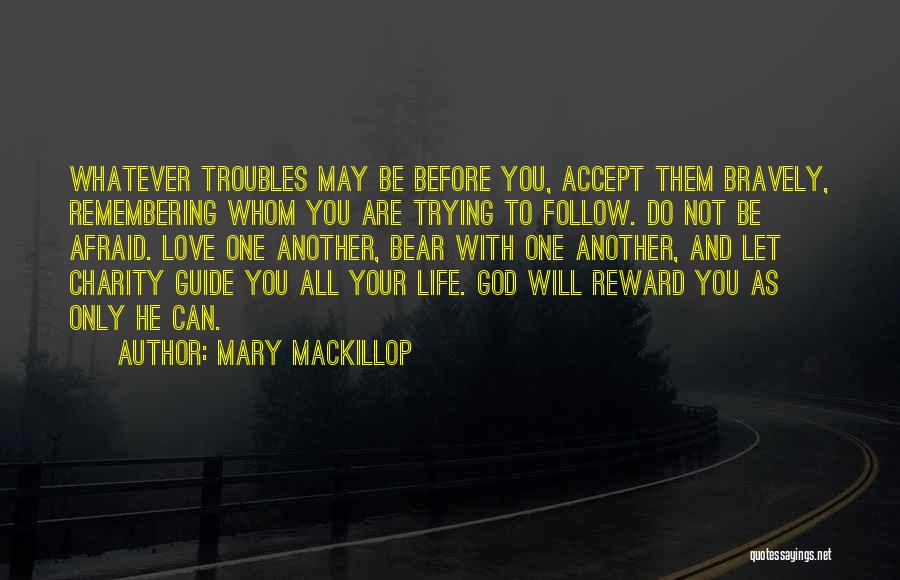 God Be Your Guide Quotes By Mary MacKillop