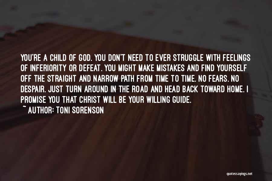 God Be Your Guide Quotes By Toni Sorenson