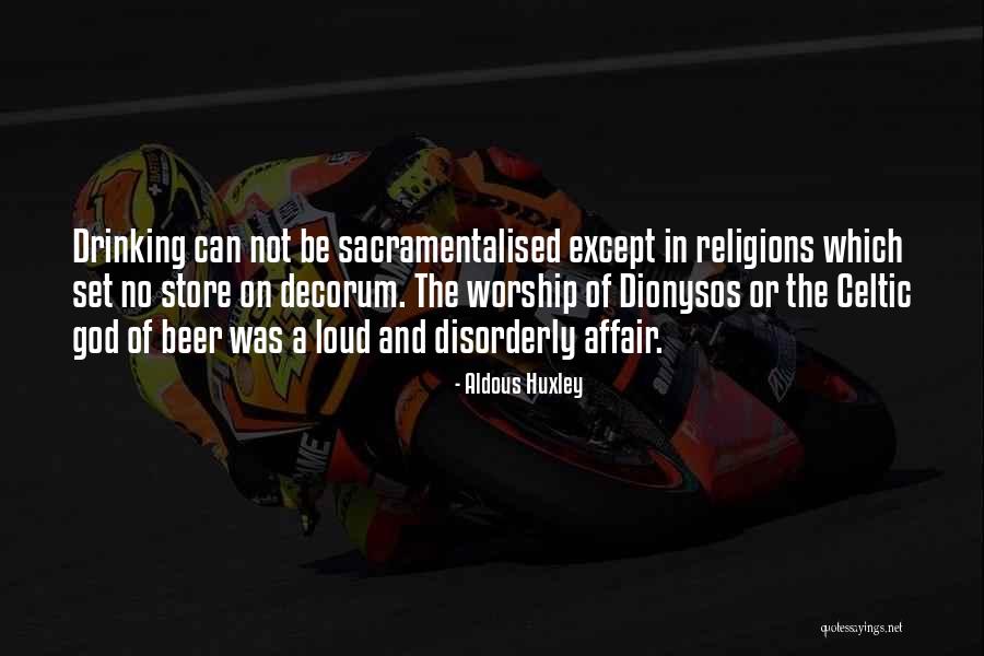 God Beer Quotes By Aldous Huxley God Beer Quotes By Aldous Huxley