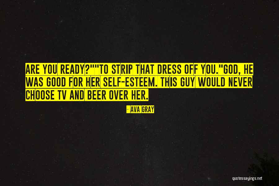 God Beer Quotes By Ava Gray God Beer Quotes By Ava Gray
