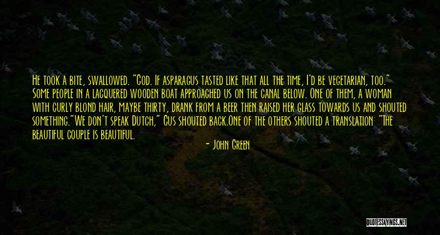 God Beer Quotes By John Green God Beer Quotes By John Green