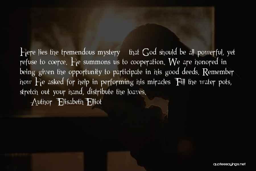 God Being All Powerful Quotes By Elisabeth Elliot