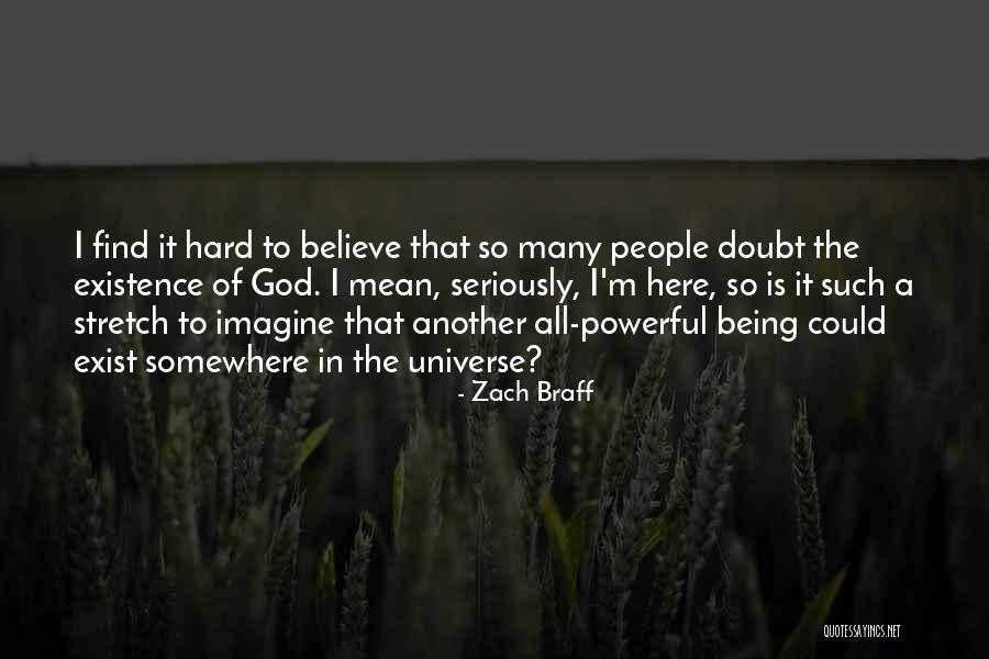 God Being All Powerful Quotes By Zach Braff