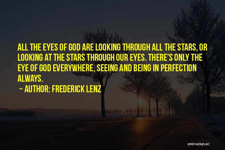 God Being Everywhere Quotes By Frederick Lenz