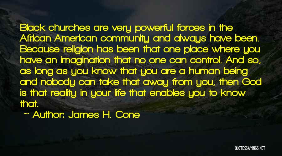 God Being In Control Quotes By James H. Cone