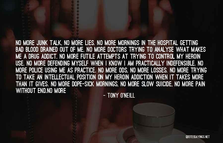 God Being In Control Quotes By Tony O'Neill