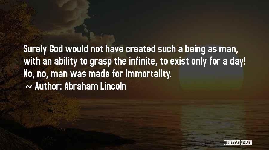 God Being Infinite Quotes By Abraham Lincoln