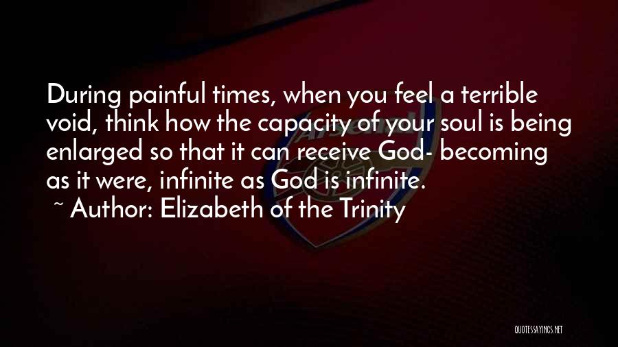 God Being Infinite Quotes By Elizabeth Of The Trinity