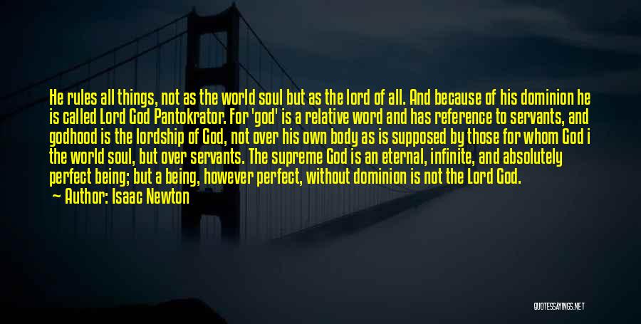 God Being Infinite Quotes By Isaac Newton