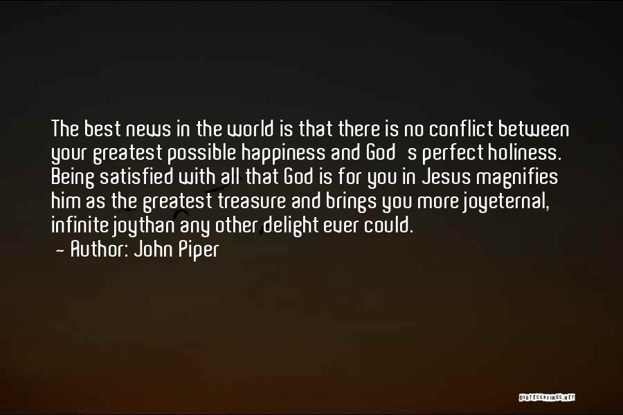 God Being Infinite Quotes By John Piper
