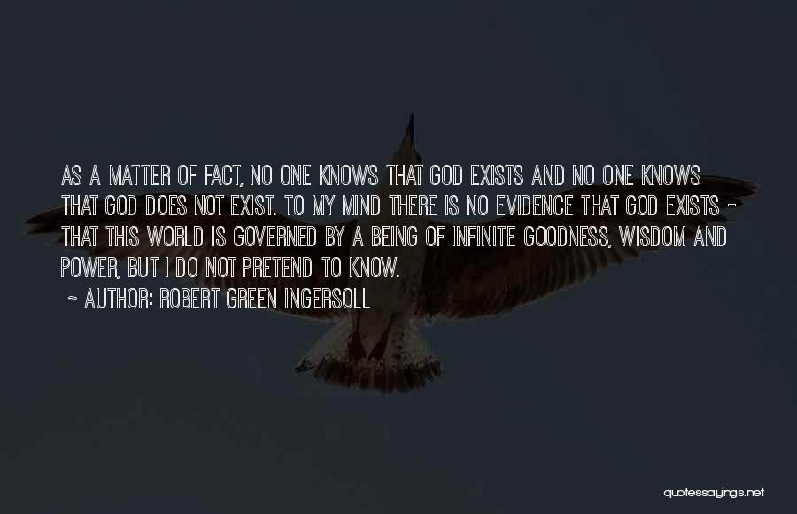 God Being Infinite Quotes By Robert Green Ingersoll