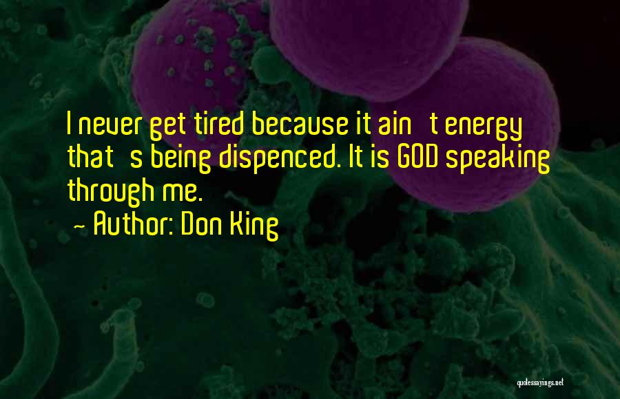 God Being King Quotes By Don King