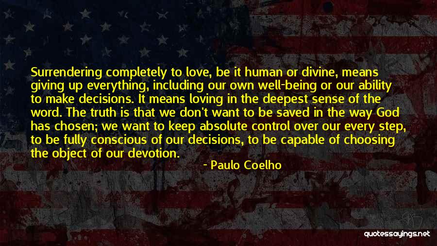 God Being Loving Quotes By Paulo Coelho God Being Loving Quotes By Paulo Coelho