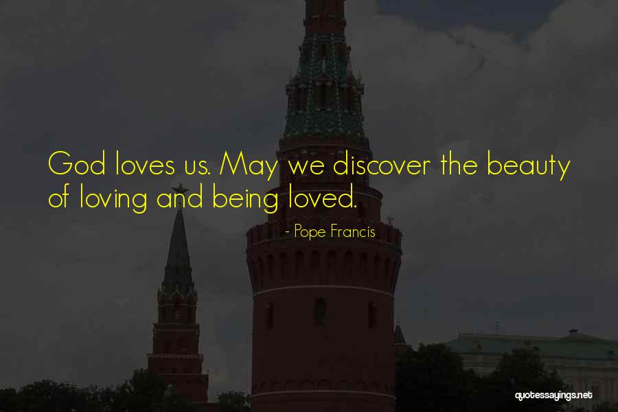 God Being Loving Quotes By Pope Francis God Being Loving Quotes By Pope Francis