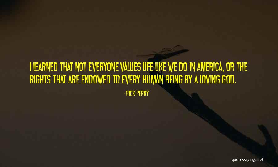 God Being Loving Quotes By Rick Perry God Being Loving Quotes By Rick Perry
