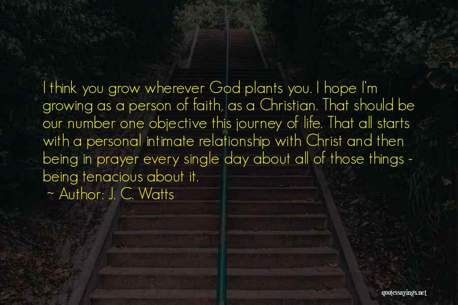 God Being Number One Quotes By J. C. Watts