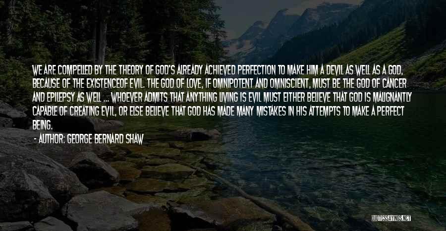 God Being Omnipotent Quotes By George Bernard Shaw