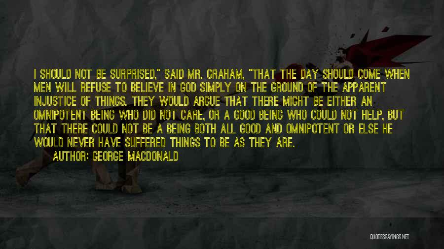 God Being Omnipotent Quotes By George MacDonald