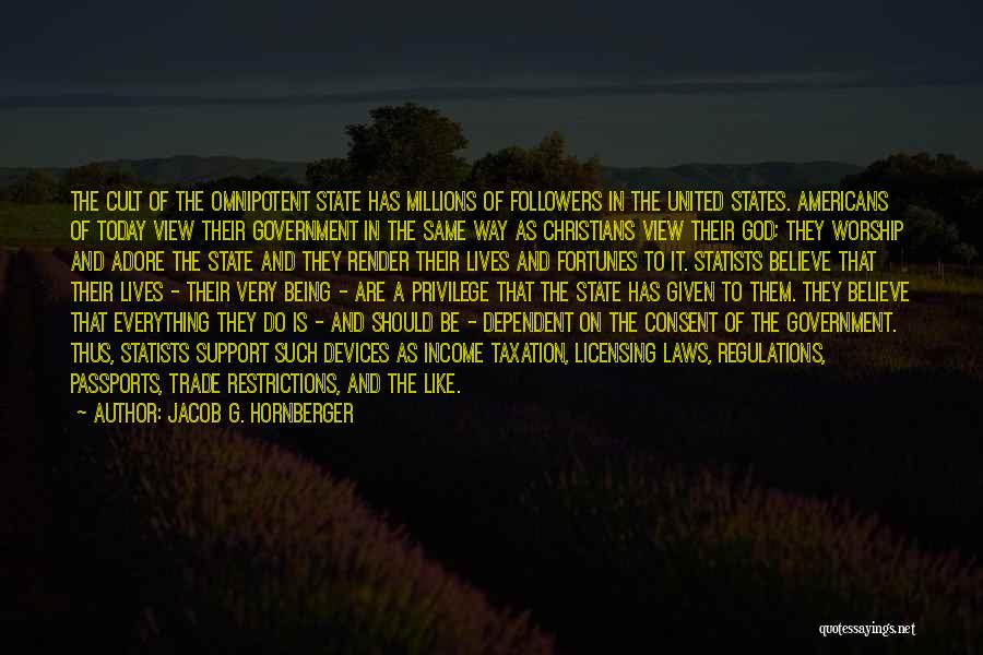 God Being Omnipotent Quotes By Jacob G. Hornberger