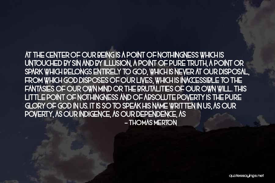 God Being Our Light Quotes By Thomas Merton God Being Our Light Quotes By Thomas Merton