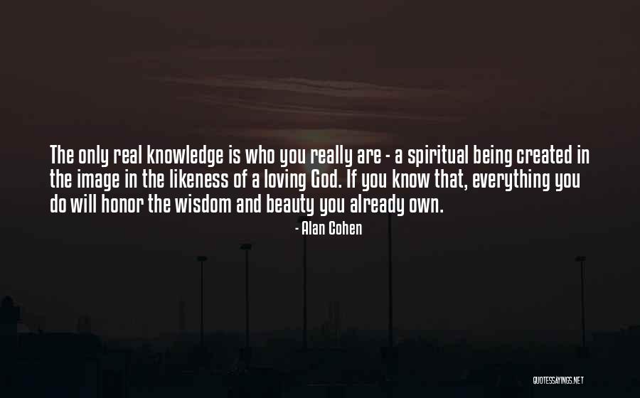 God Being Real Quotes By Alan Cohen God Being Real Quotes By Alan Cohen