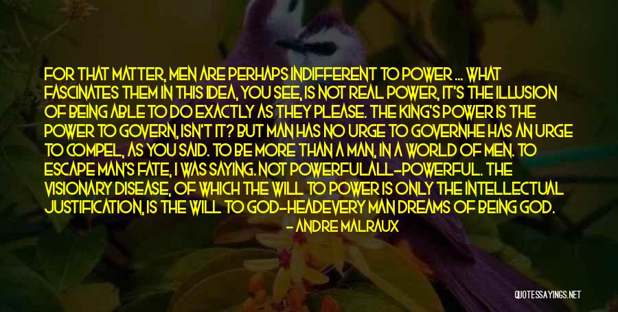 God Being Real Quotes By Andre Malraux God Being Real Quotes By Andre Malraux