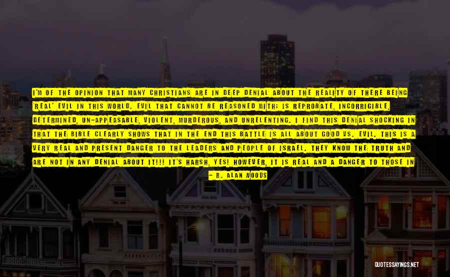 God Being Real Quotes By R. Alan Woods God Being Real Quotes By R. Alan Woods