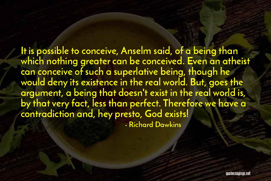 God Being Real Quotes By Richard Dawkins God Being Real Quotes By Richard Dawkins