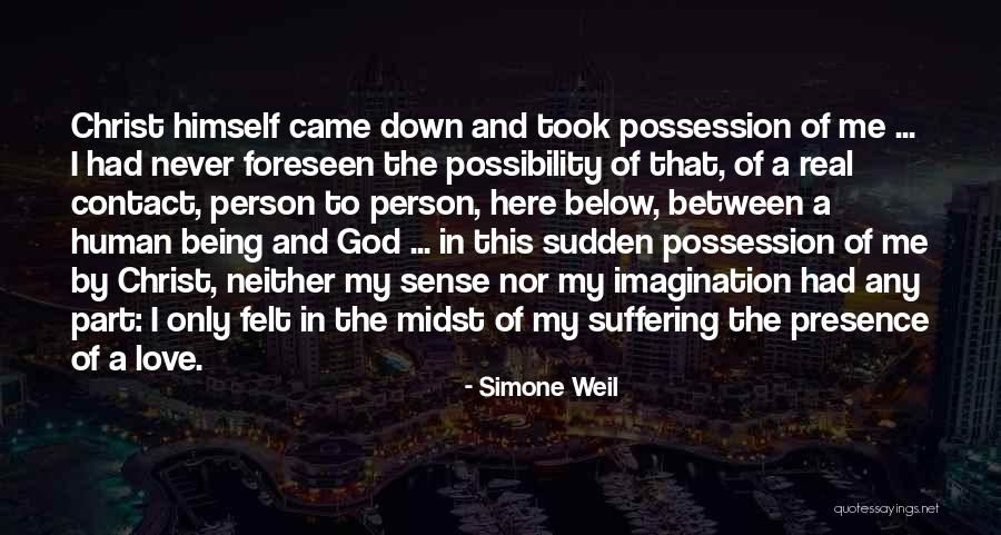 God Being Real Quotes By Simone Weil God Being Real Quotes By Simone Weil