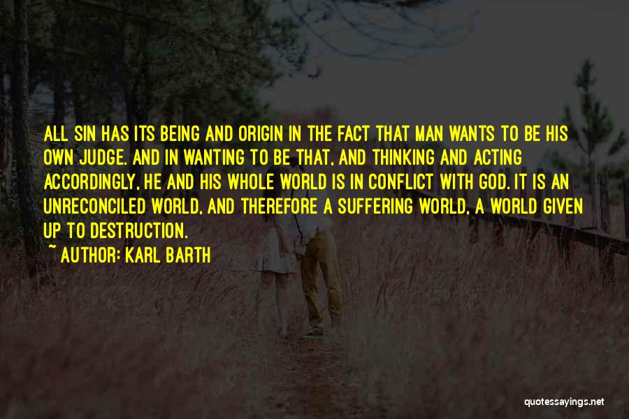 God Being The Only One To Judge Me Quotes By Karl Barth