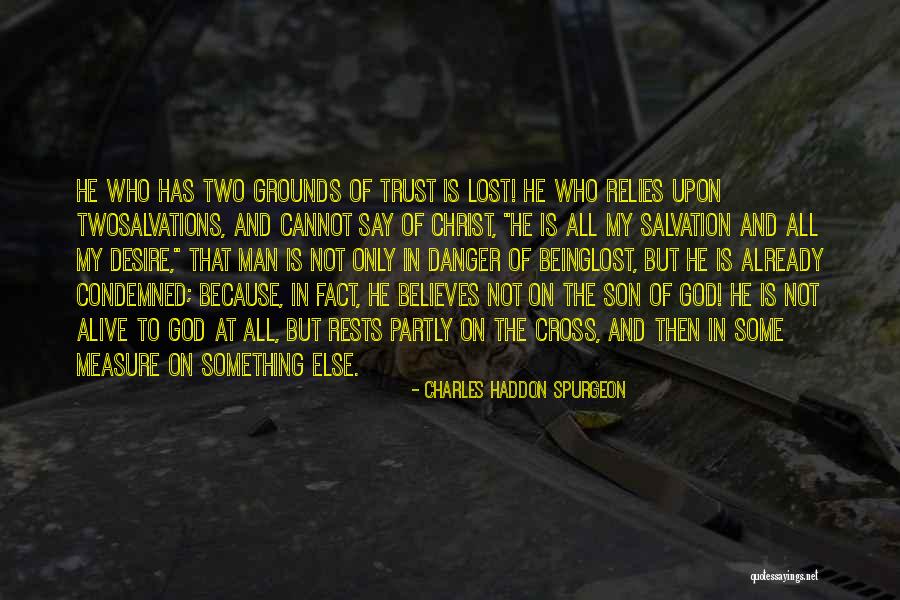 God Being There When No One Else Is Quotes By Charles Haddon Spurgeon God Being There When No One Else Is Quotes By Charles Haddon Spurgeon