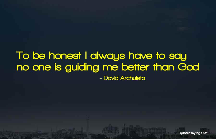 God Being With Us Always Quotes By David Archuleta God Being With Us Always Quotes By David Archuleta