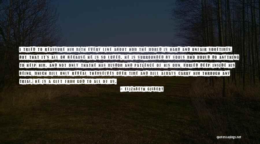 God Being With Us Always Quotes By Elizabeth Gilbert God Being With Us Always Quotes By Elizabeth Gilbert