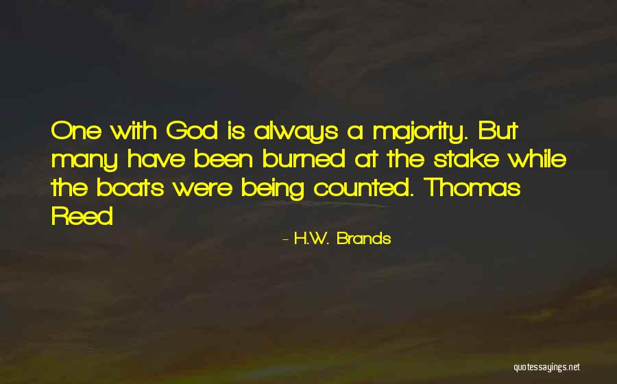 God Being With Us Always Quotes By H.W. Brands God Being With Us Always Quotes By H.W. Brands