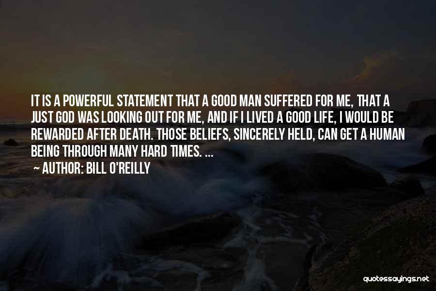 God Being With Us In Hard Times Quotes By Bill O'Reilly