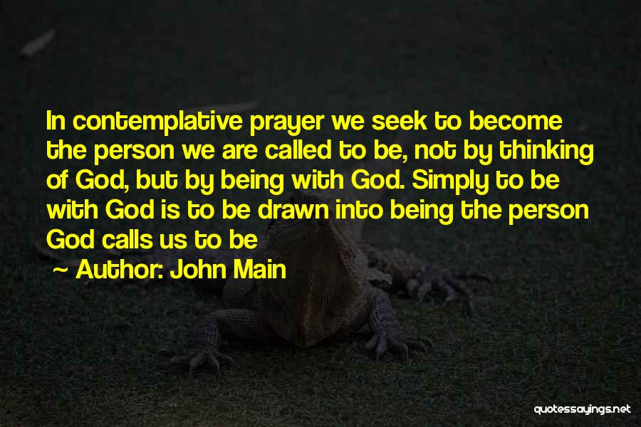 God Being With Us Quotes By John Main