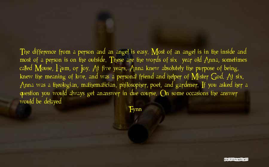 God Being Your Best Friend Quotes By Fynn God Being Your Best Friend Quotes By Fynn