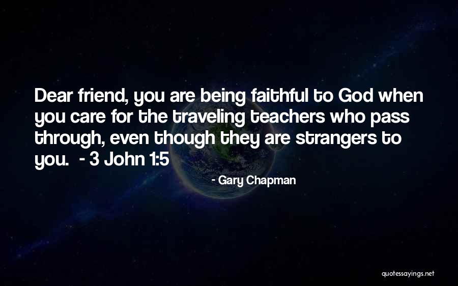 God Being Your Best Friend Quotes By Gary Chapman God Being Your Best Friend Quotes By Gary Chapman