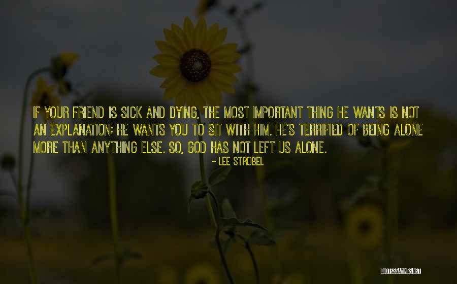 God Being Your Best Friend Quotes By Lee Strobel God Being Your Best Friend Quotes By Lee Strobel