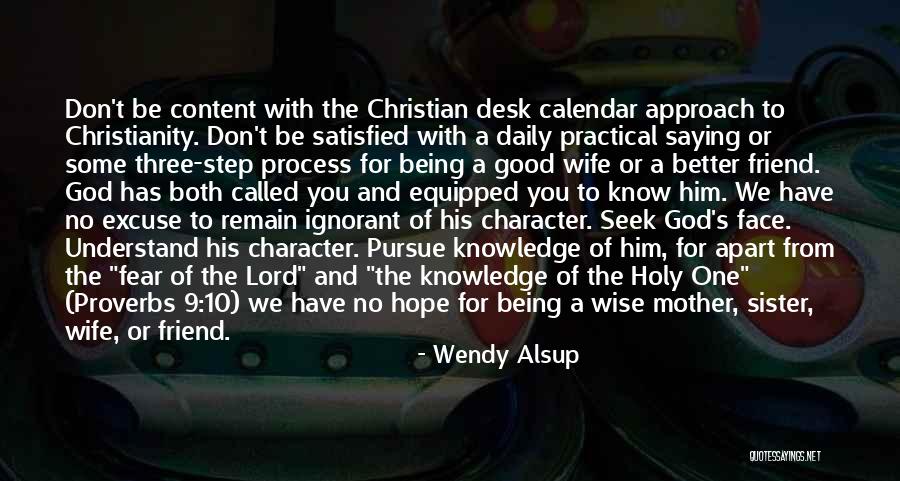 God Being Your Best Friend Quotes By Wendy Alsup God Being Your Best Friend Quotes By Wendy Alsup