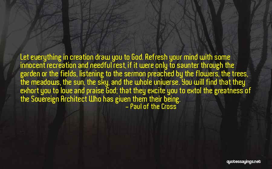 God Being Your Everything Quotes By Paul Of The Cross God Being Your Everything Quotes By Paul Of The Cross