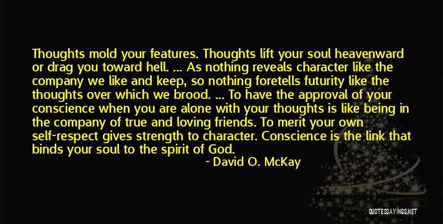 God Being Your Strength Quotes By David O. McKay