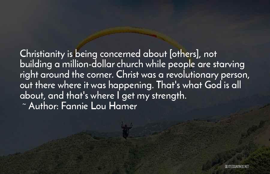 God Being Your Strength Quotes By Fannie Lou Hamer