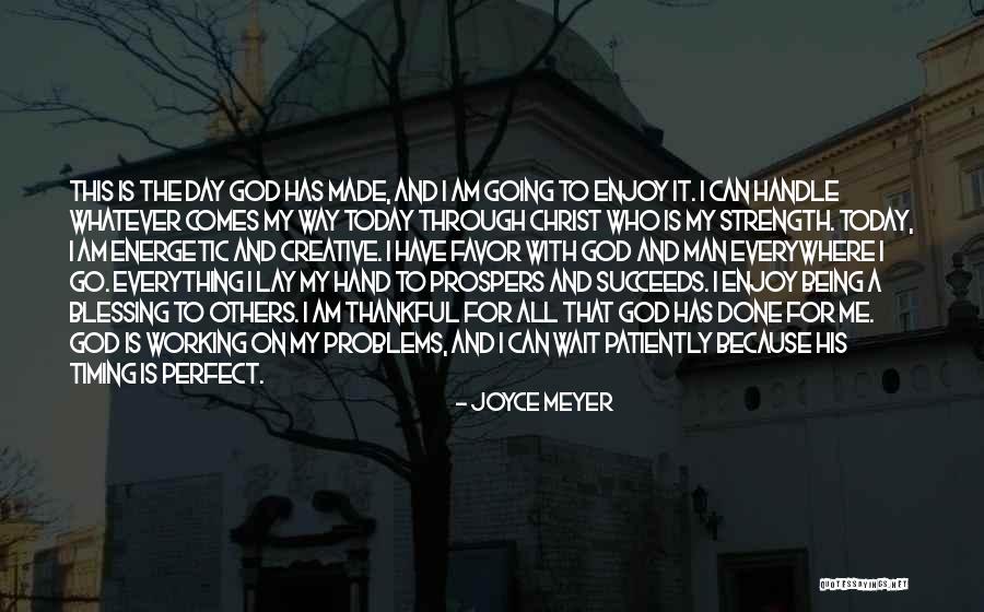 God Being Your Strength Quotes By Joyce Meyer God Being Your Strength Quotes By Joyce Meyer