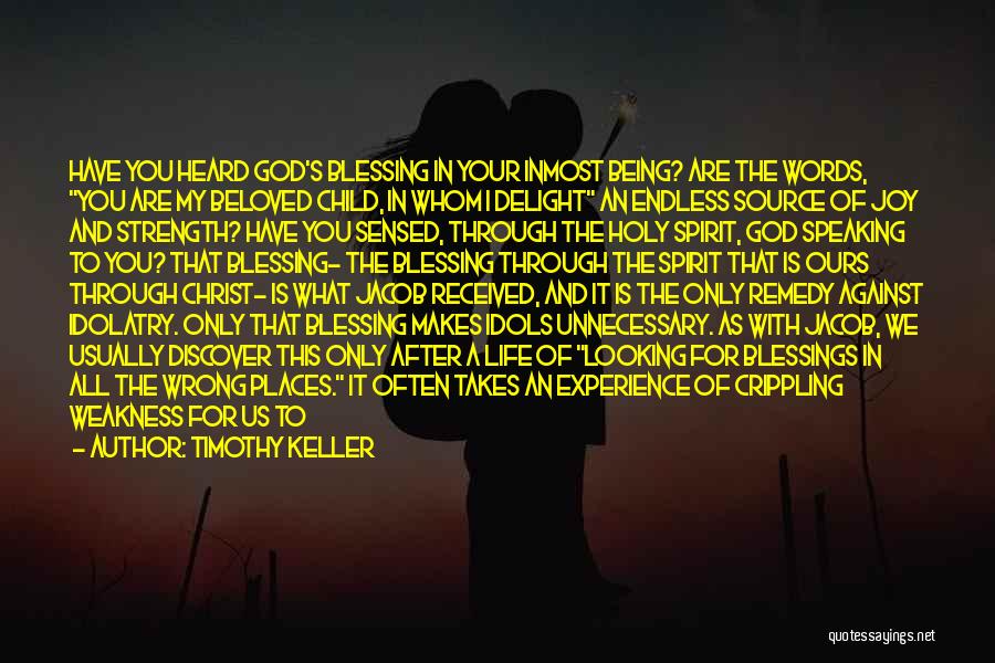 God Being Your Strength Quotes By Timothy Keller