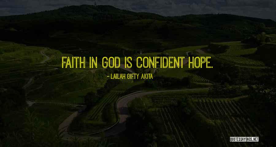 God Belief Quotes By Lailah Gifty Akita God Belief Quotes By Lailah Gifty Akita