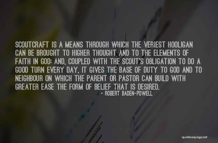 God Belief Quotes By Robert Baden-Powell God Belief Quotes By Robert Baden-Powell